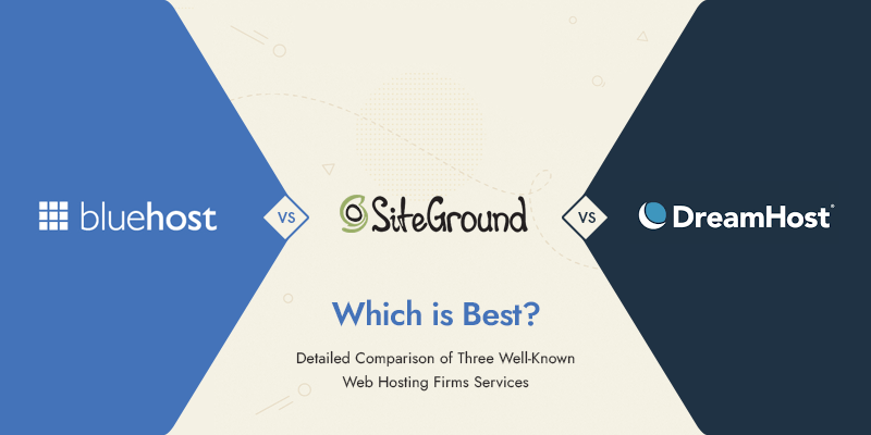 Bluehost Vs Dreamhost: Which is the Best Web Host?