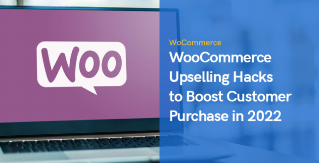 WooCommerce Upselling Hacks to Boost Customer Purchase in 2023