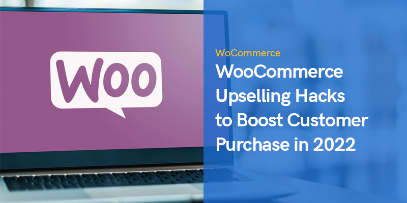 WooCommerce Upselling Hacks to Boost Customer Purchase blog featured image