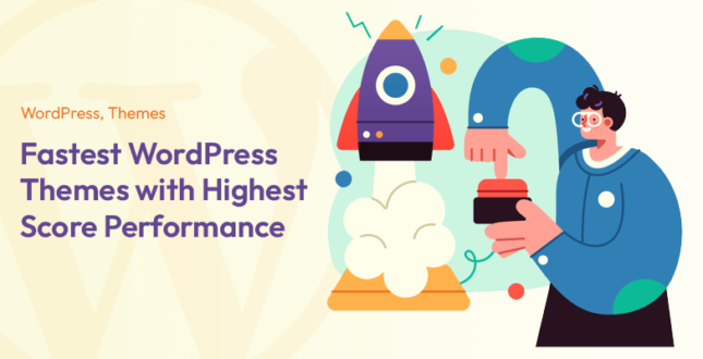 10 Fastest WordPress Themes with Highest Score Performance in 2022