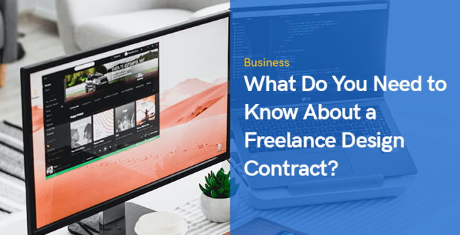 What Do You Need to Know About a Freelance Design Contract?