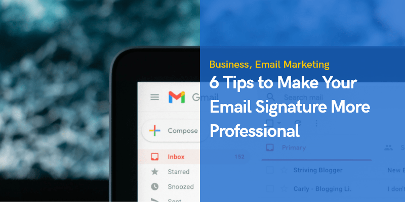 6 Tips to Make Your Email Signature More Professional-min