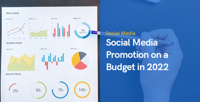 Social Media Promotion on a Budget in 2022