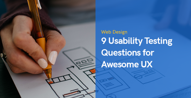 9 Usability Testing Questions for Awesome UX