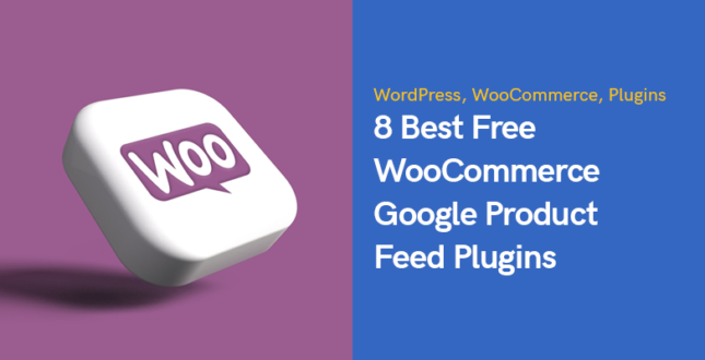 8 Best Free WooCommerce Google Product Feed Plugins