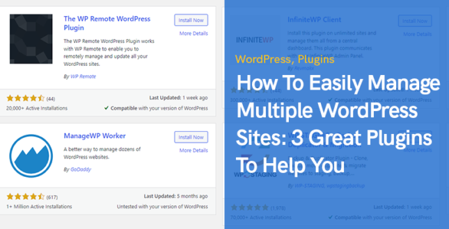 How To Easily Manage Multiple WordPress Sites: 3 Great Plugins To Help You