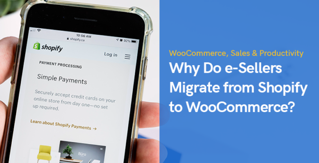 Why Do e-Sellers Migrate from Shopify to WooCommerce?
