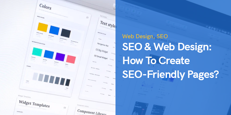 SEO e Web Design nel 2022: come creare pagine SEO-friendly?