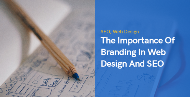 The Importance Of Branding In Web Design And SEO in 2022