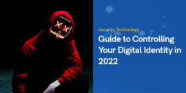 Digital Identity And the Best Guide to Controlling It on Web in 2023