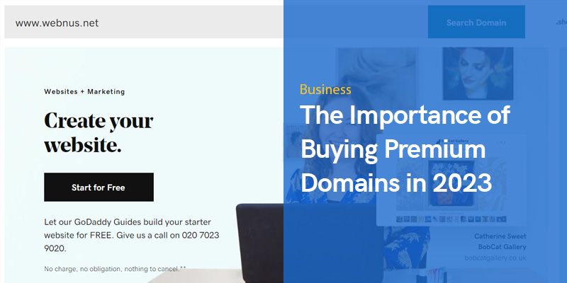 The Importance of Buying Premium Domains in 2023