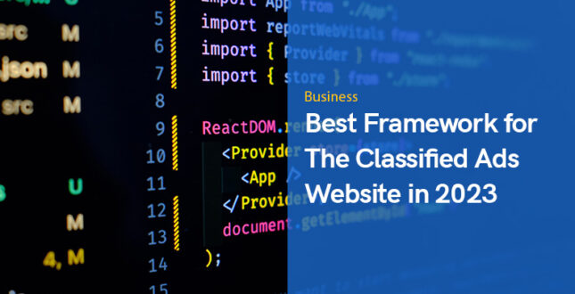 Best Framework for The Classified Ads Website in 2023