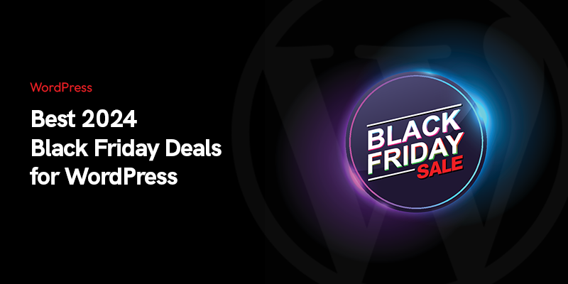 Best Black Friday Deals for WordPress 2024