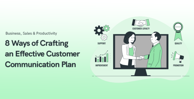 8 Ways of Crafting an Effective Customer Communication Plan