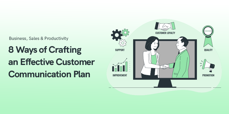 효과적인 고객 커뮤니케이션 계획을 수립하는 8가지 방법