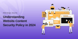 Understanding Website Content Security Policy in 2024