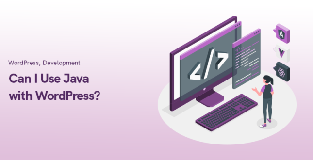 Can I Use Java with WordPress in 2024?