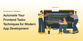 Automate Your Frontend Tasks in 2025: Techniques for Modern App Development