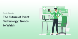 The Future of Event Technology: Trends to Watch in 2025