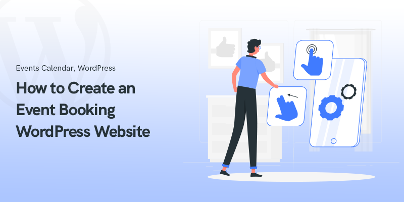 How to Create an Event Booking WordPress Website in 2025