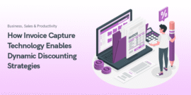 How Invoice Capture Technology Enables Dynamic Discounting Strategies