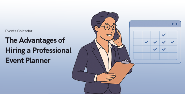 The Advantages of Hiring a Professional Event Planner in 2025