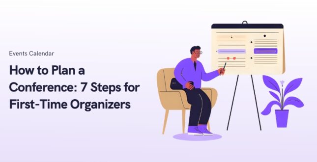 How to Plan a Conference 7 Steps for First-Time Organizers