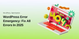 WordPress Error Emergency: Fix Critical Downtime in 15 Minutes (No Coding) In 2025