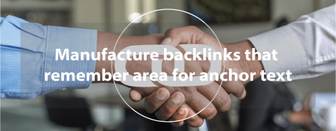 Manufacture backlinks that remember area for anchor text